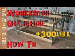 Como hacer una estructura para mesa de taller. How to make a workbench structure