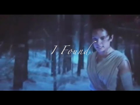 Kylo Ren and Rey I Found (
