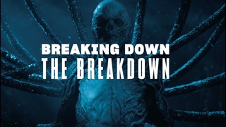 Breaking Down The Breakdown - Stranger Things 4 - Vecna & The Demogorgon