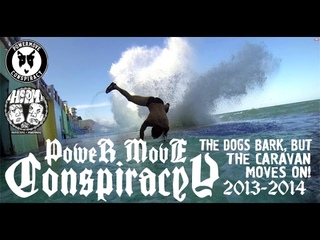 THE DOGS BARK, BUT THE CARAVAN MOVES ON! / Power Move Conspiracy