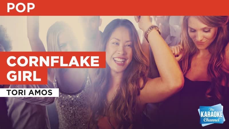 Cornflake Girl : Tori Amos, Karaoke with