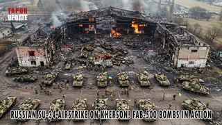 Russian Su-34 AIRSTRIKE on Kherson! FAB-500 Bombs DESTROY ENEMY Military Hangar