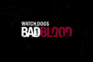 Watch Dogs — релиз-трейлер дополнения «Bad Blood»