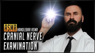 Handlebar ASMR Cranial Nerve Examination Roleplay