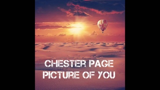 CHESTER PAGE -  Picture of you