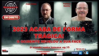 2023 ACABA DE FORMA TRGICA! O OCIDENTE REVELA A SUA FACE