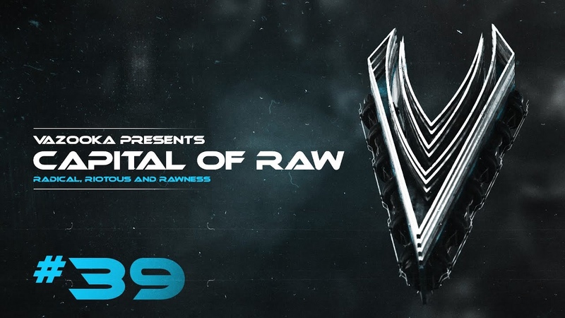 Capital Of Raw: Episode, 39, Raw Hardstyle Mix