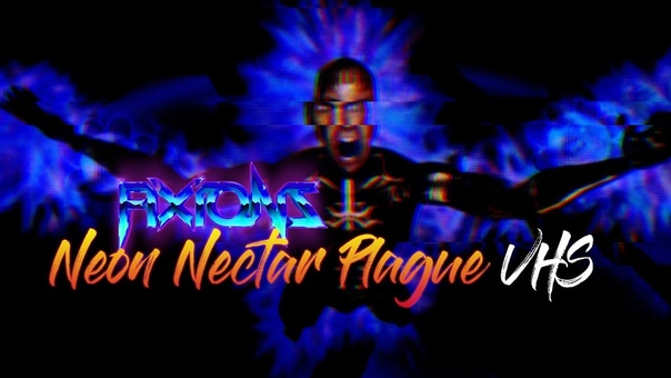 Fixions Neon Nectar Plague ( VHS