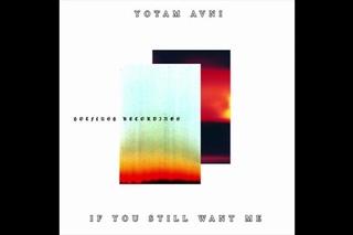 Yotam Avni - If You Still Want Me [HFT060]