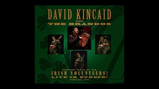 DAVID KINCAID - THE IRISH VOLUNTEER - LIVE