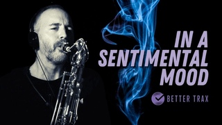 In a Sentimental Mood - Tenor Sax Solo