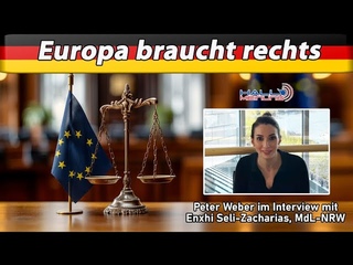 Europa braucht rechts Peter Weber im Interview mit Enxhi Seli-Zacharias, MdL, NRW