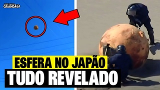 ESFERA ENCONTRADA NO JAPO - ESSA  A VERDADE