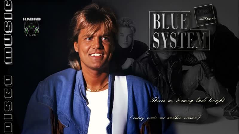 Blue System style Theres no turning back tonight (enisey remix mt another