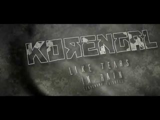 Korengal - Like Tears In Rain (Covenant Tribute)