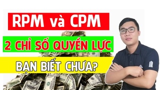Làm Kiếm Tiền Youtube Cần Biết 2 Chỉ Số RPM Và CPM | Duy MKT