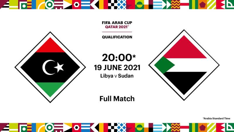 Libya v Sudan, FIFA Arab Cup 2021 Qualifier, Full