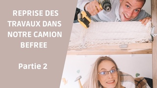 041 - REPRISE DES #TRAVAUX DANS NOTRE #CAMION #4X4, CHAMBRES #ENFANTS // PARTIE 2