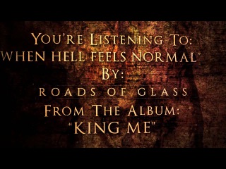Roads Of Glass - When Hell Feels Normal (feat. Michael Barr)