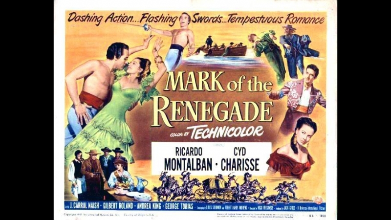Mark of the Renegade ( El Signo del Renegado) (1951) (