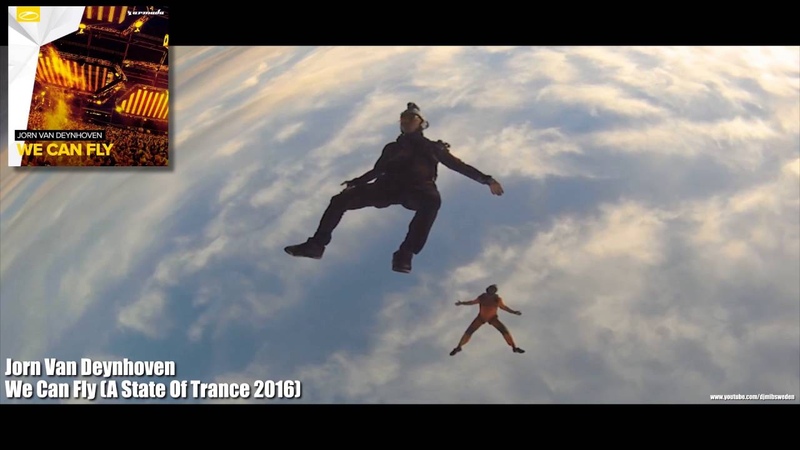 Jorn Van Deynhoven We Can Fly ( A State Of Trance 2016) HD