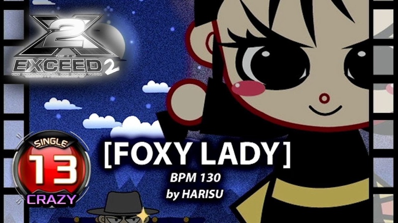 PUMP IT UP EXCEED 2 Foxy Lady (폭시 레이디) S13 S12, CRAZY (