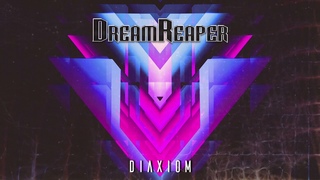 DreamReaper - Diaxiom