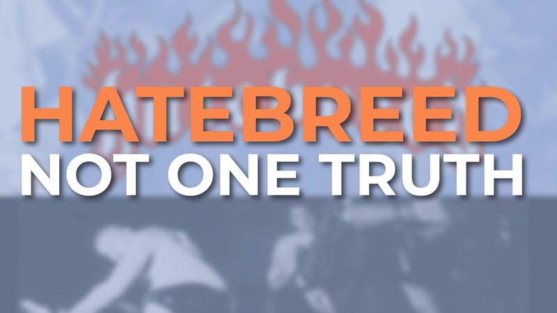 Hatebreed Not One Truth ( Official