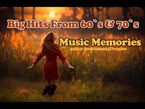 Music Memories Big Hits from 60 s 70 s