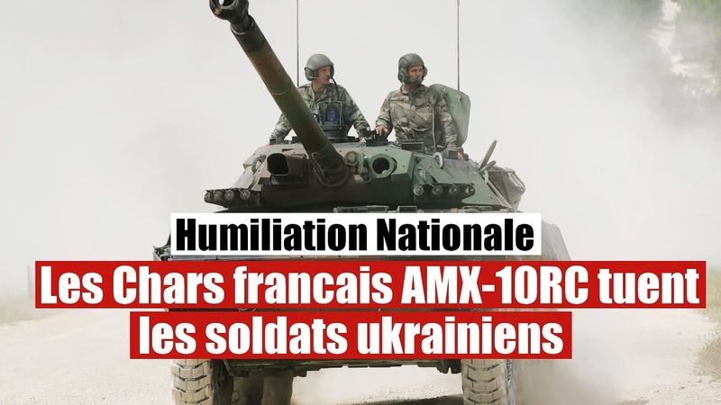 Les chars français AMX 10 RC totalement inutiles face à l Armement