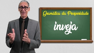 GRAMATICA DA PROSPERIDADE- o poder das palavras