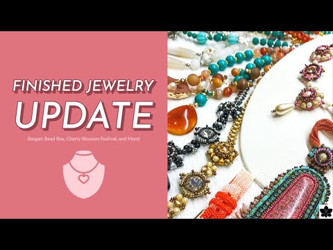 Finished Jewelry Update July 2022 Beading Project