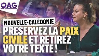 Nouvelle Calédonie : Préserver la paix civile et retirez votre texte ! - Mathilde Panot | #QAG