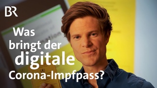 Digitaler Corona-Impfpass - was knnte er bringen | Covid 19 | Impfung | Gut zu wissen | BR