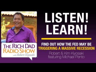 THE FED MAY BE TRIGGERING A MASSIVE RECESSIONRobert & Kim Kiyosaki featuring...