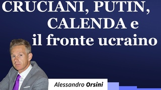Cruciani, Calenda, Avdiivka, Krynky, Robotyne