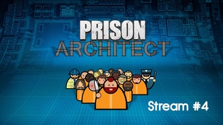#PrisonArchitect - расширяемся (s02-s04 | под мои миксы)
