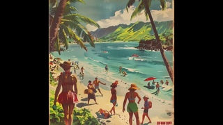 Vintage Hawaiian songs from the 40s…Tourists on the beach