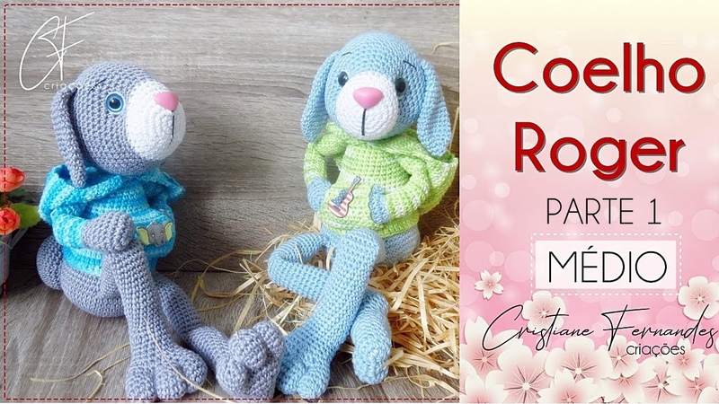 AMIGURUMI COELHO ROGER PARTE