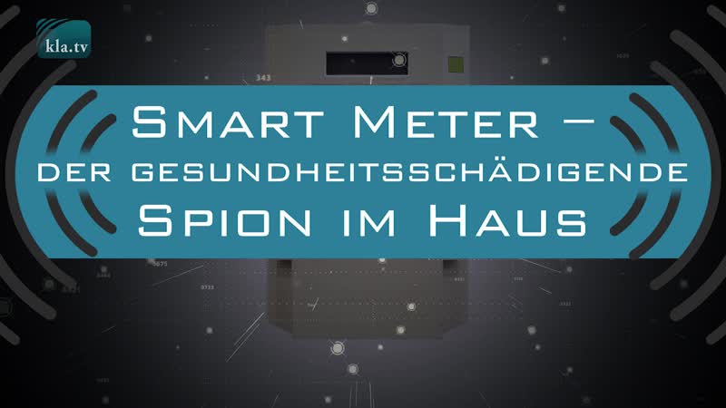 Smart Meter der gesundheitsschädigende Spion im Haus