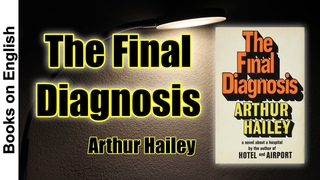 The Final Diagnosis by Arthur Hailey | Eng Big Subtitles